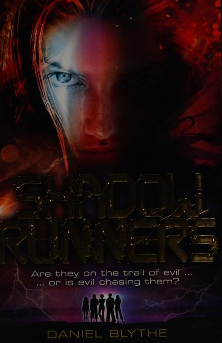 Shadow runners : Blythe, Daniel : Free Download, Borrow, and